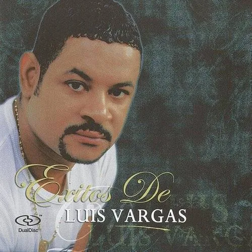 Exitos de Luis Vargas