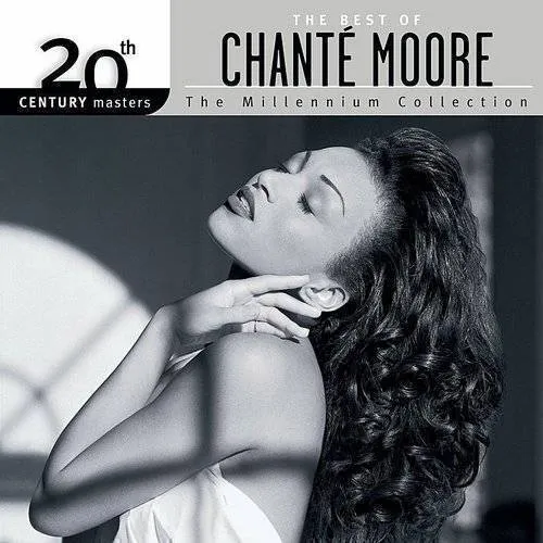 Chante Moore 20th Century Masters: Millennium Collection