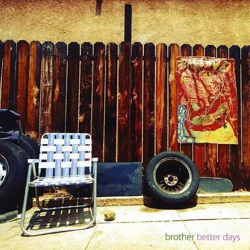 Brother - Better Days