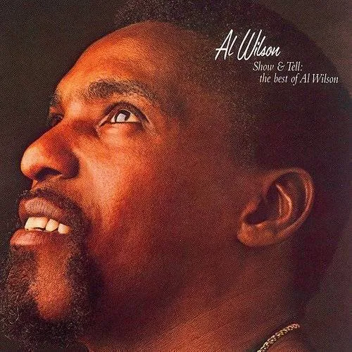 Al Wilson - Show & Tell: Best Of Al Wilson