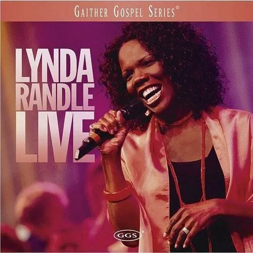 Lynda Randle - Lynda Randle Live
