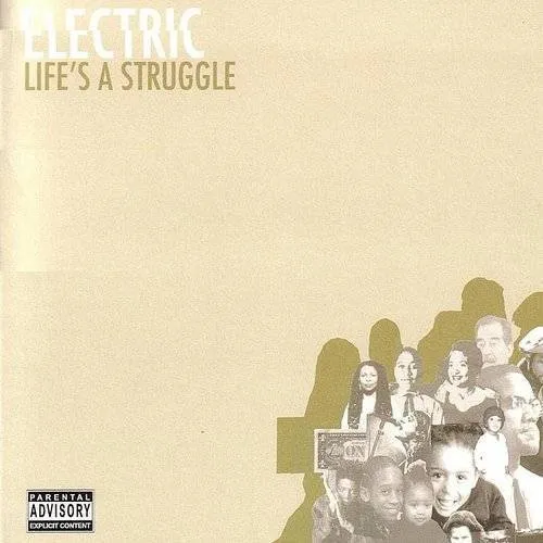 Electric - Life's a Struggle [PA]