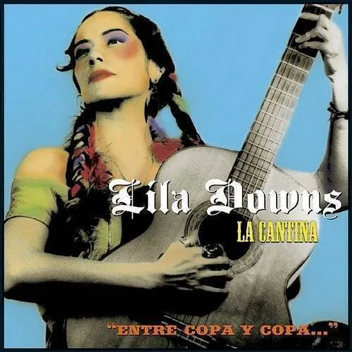 Lila Downs - La Cantina