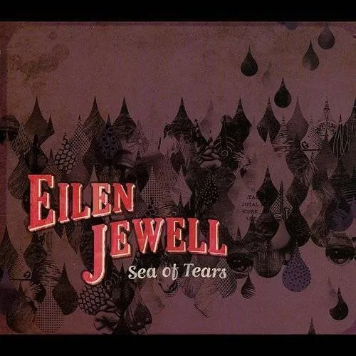 Eilen Jewell - Sea Of Tears (Uk)