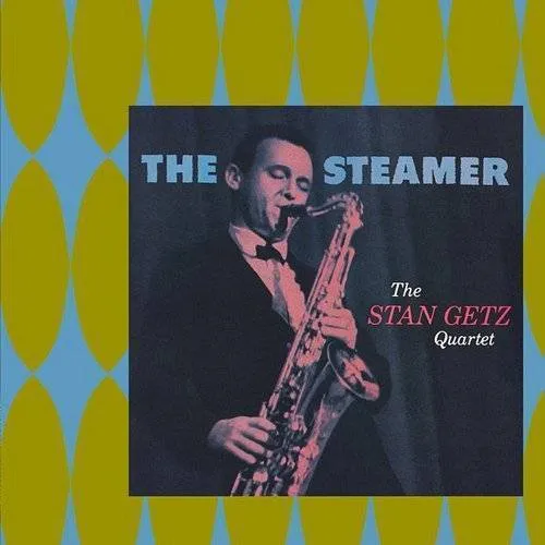 Stan Getz - The Steamer (Japanese Reissue)