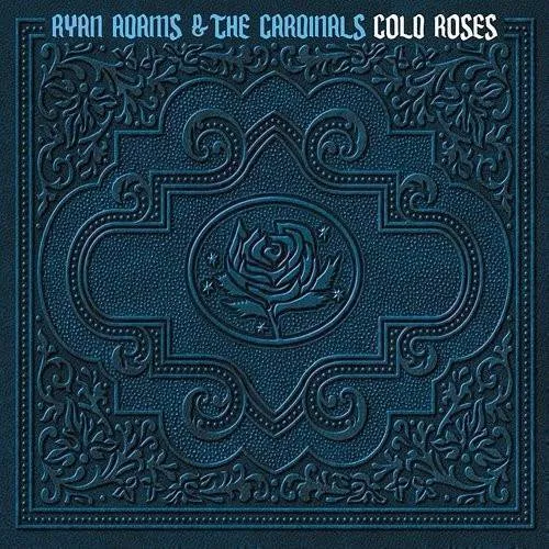 Ryan Adams - Cold Roses vinyl record cover