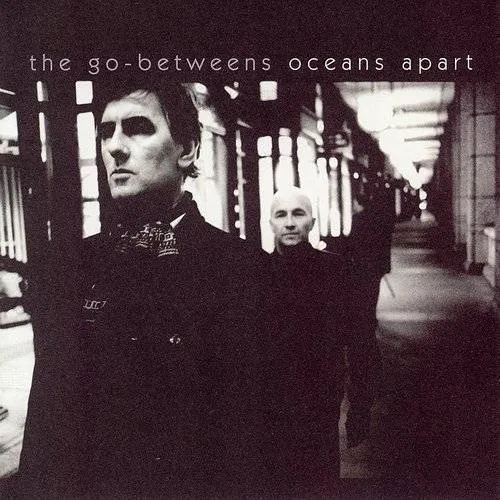 Go-Betweens - Oceans Apart vinyl record cover