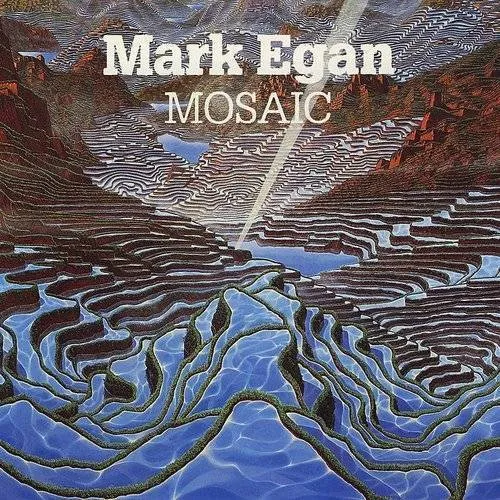 Mark Egan - Mosaic