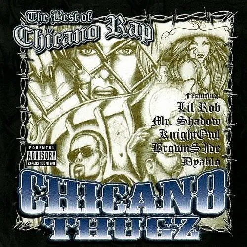 洋楽 CHICANO RAP / ESTELLA Lil Rob - Chicano Thugz: The Best of Chicano Rap [PA] | RECORD