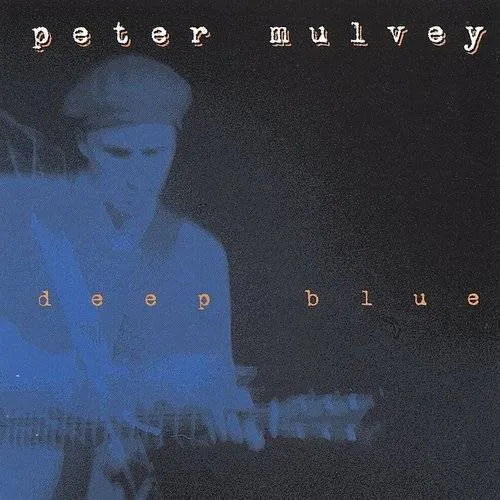 Peter Mulvey - Deep Blue