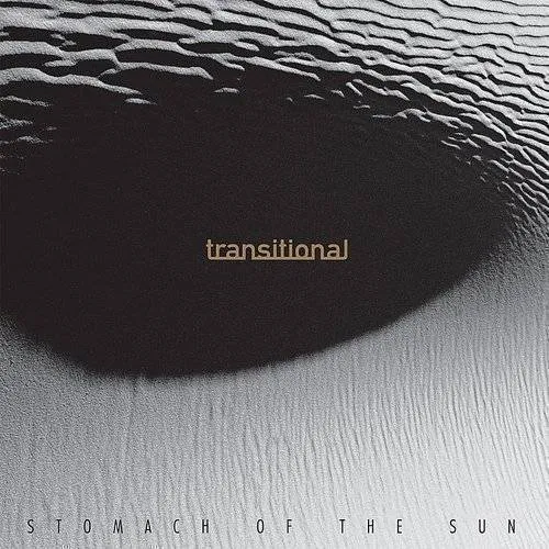 Transitional - Stomach Of The Sun
