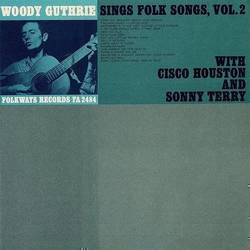 Vol. 2-Woody Guthrie Sings Folk Songs