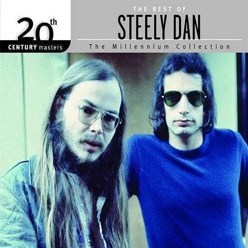 Steely Dan - 20th Century Masters: Millennium Collection [Remastered]