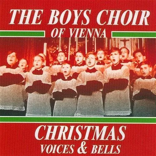 Boys Choir Of Vienna - Christmas Voices & Bells