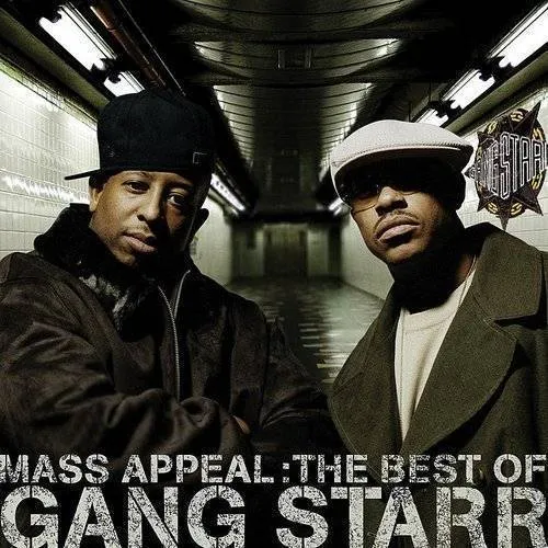 Gang Starr - Mass Appeal: The Best of Gang Starr [Edited] *
