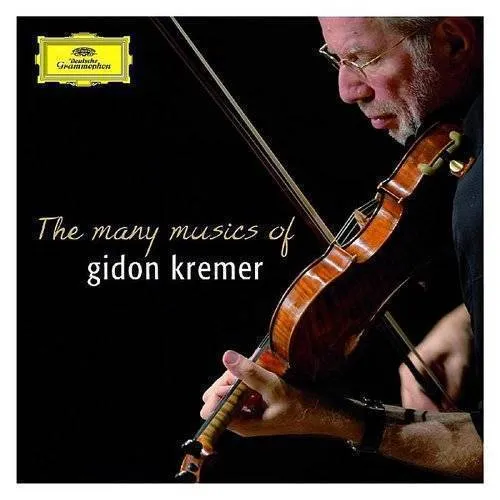 Many Musics of Gidon Kremer