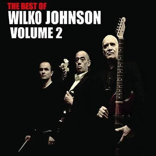 Wilko Johnson - Vol. 2-Best Of Wilko Johnson