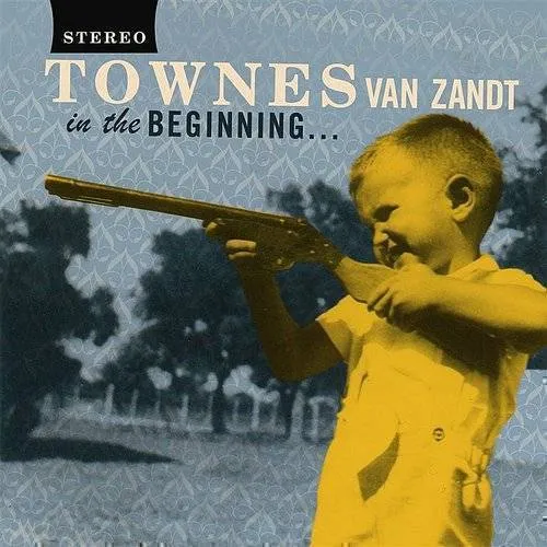 Townes Van Zandt - In the Beginning vinyl record cover