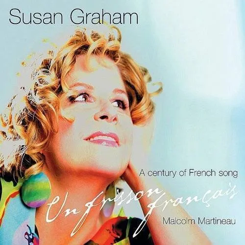 Un Frisson Francais: 100 Years Of French Song