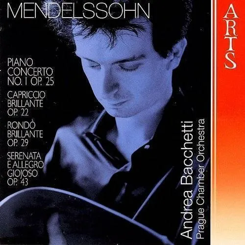 Andrea Bacchetti - Mendelssohn: Piano Concerto No