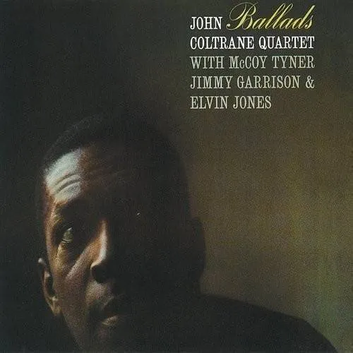 John Coltrane Quartet - Ballads (Deluxe Edition)
