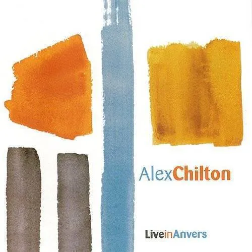 Alex Chilton - Live In Anvers