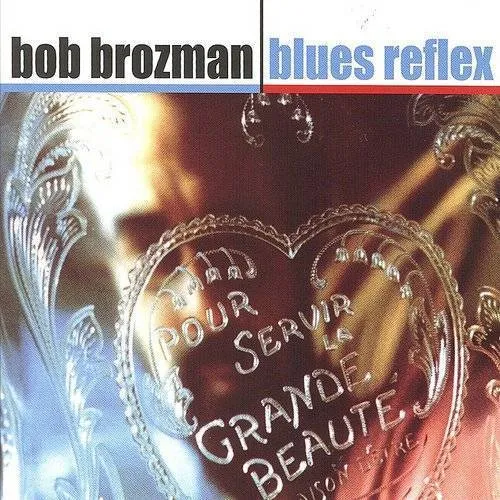 Bob Brozman - Blues Reflex vinyl record cover