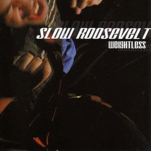 Slow Roosevelt - Weightless *