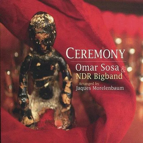 Omar Sosa - Ceremony ( & Ndr Big Band)