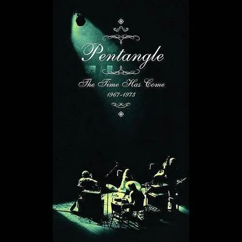 Pentangle - Time Has Come 1967-1973
