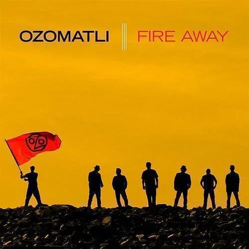 Ozomatli - Fire Away
