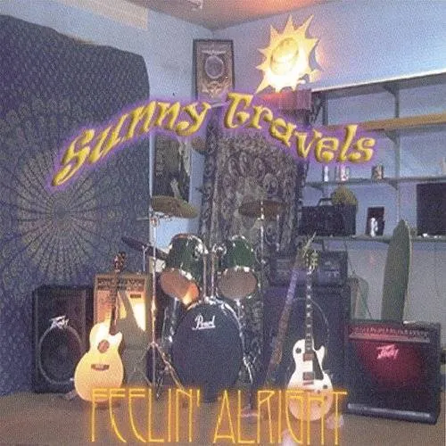 Sunny Travels - Feelin' Alright