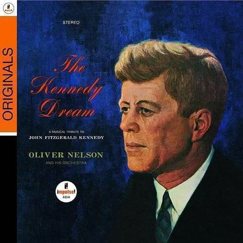 The Kennedy Dream: Originals