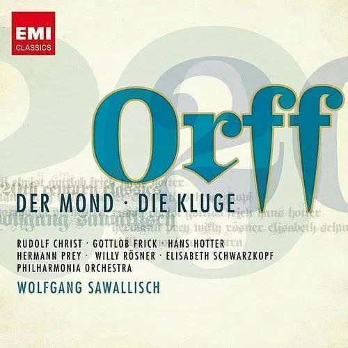Orff: Der Mond/Die Kluge