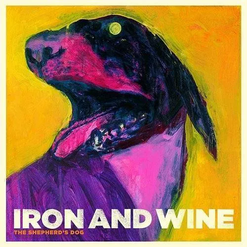 Iron And Wine - Shepherd's Dog