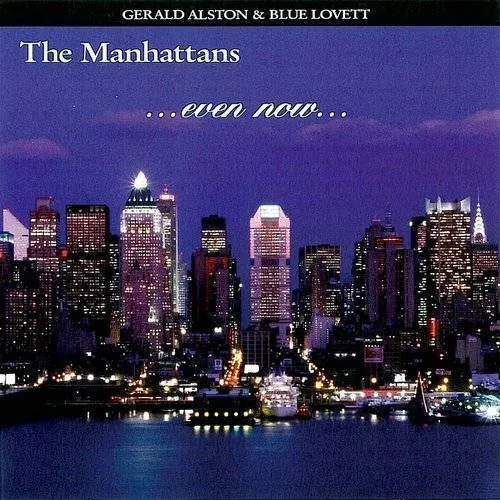 Manhattans - Even Now vinyl record cover