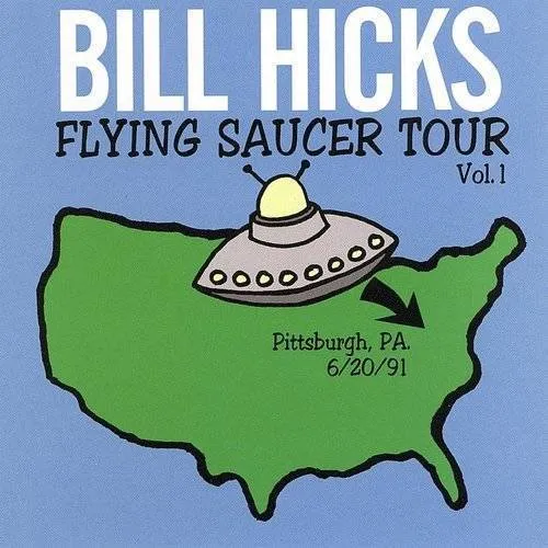 Bill Hicks - Flying Saucer Tour 1