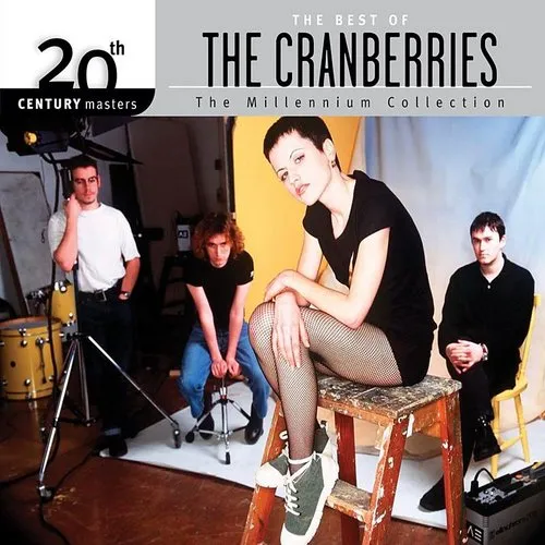 The Best Of The Cranberries: The Millennium Collection