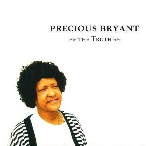 Precious Bryant - Truth [Indie Exclusive]