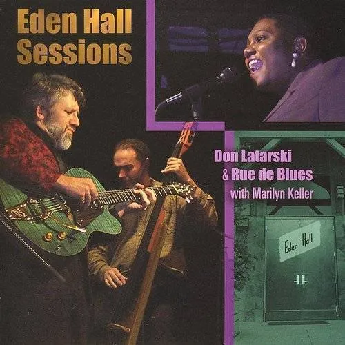 Don Latarski - Eden Hall Sessions