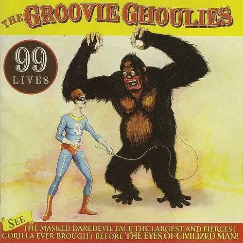 Groovie Ghoulies - 99 Lives *