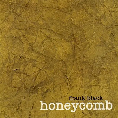 Frank Black - Honeycomb