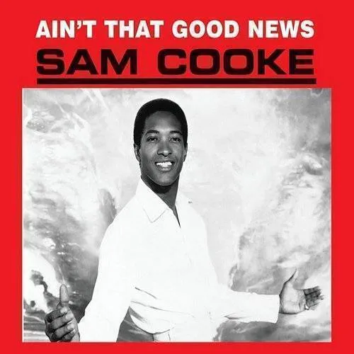 Sam Cooke - Ain't That Good News