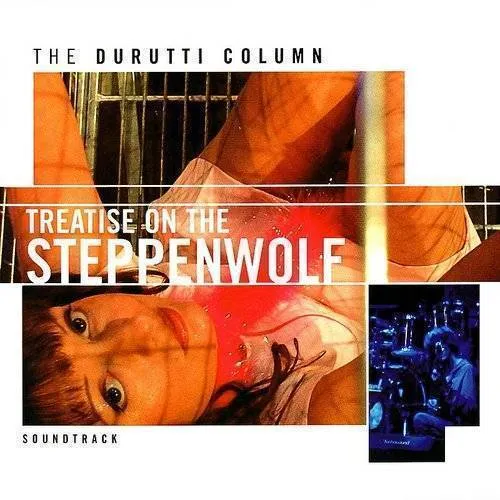 Durutti Column - Treatise on the Steppenwolf vinyl record cover