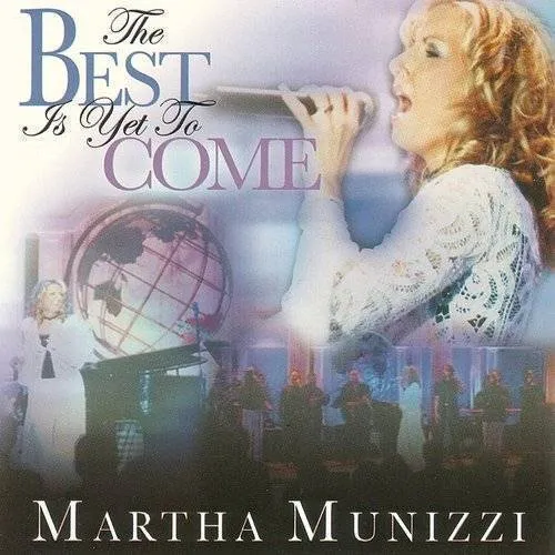 The Best Is Yet To Come