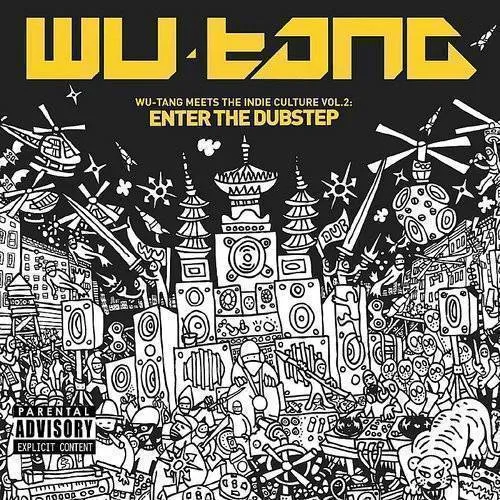 Wu-Tang - Wu-Tang Meets The Indie Culture, Vol. 2: Enter The Dubstep vinyl record cover