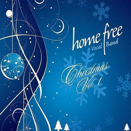 Home Free - Christmas, Vol. 1 [Digipak]