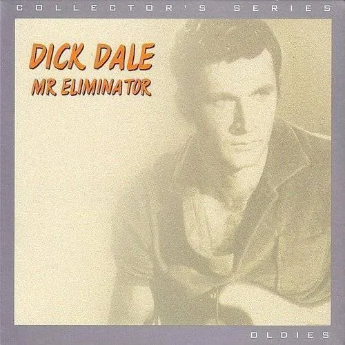 Dick Dale - Mr Eliminator