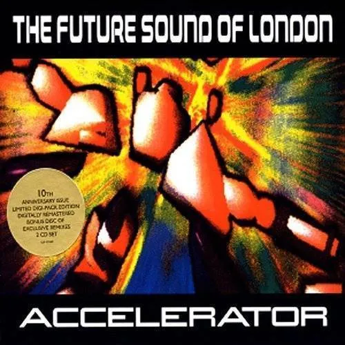 Future Sound Of London - Accelerator