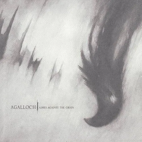 Agalloch - Ashes Against The Grain (Uk)